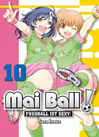 Mai Ball - Fußball ist sexy! - Band 10