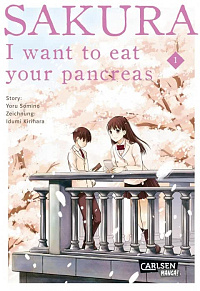 Sakura - I want to eat your pancreas - Band 1