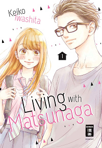 Living with Matsunaga - Band 1