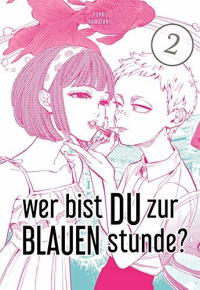Wer bist du zur blauen Stunde? - Band 2