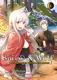 Spice & Wolf: Die Abenteuer von Col und Miyuri - Band 1