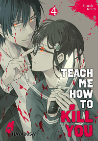 Teach me how to kill you - Band 4