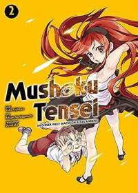 Mushoku Tensei - In dieser Welt mach ich alles anders - Band 2