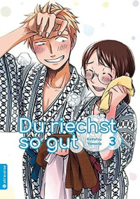Du riechst so gut - Band 3