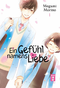 Ein Gefühl namens Liebe - Band 1
