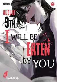 August 9th, I will be eaten by you - Band 3