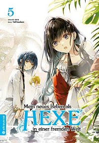 Mein neues Leben als Hexe in einer fremden Welt - Band 5