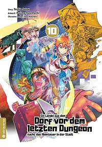 Ein Landei aus dem Dorf vor dem letzten Dungeon sucht das Abenteuer in der Stadt - Band 10