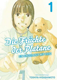 Die Früchte der Platane - Ein Kinderarzt mit Herz - Band 1